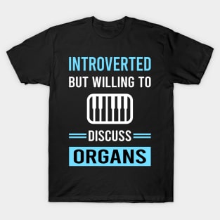 Introverted Organ Organist T-Shirt